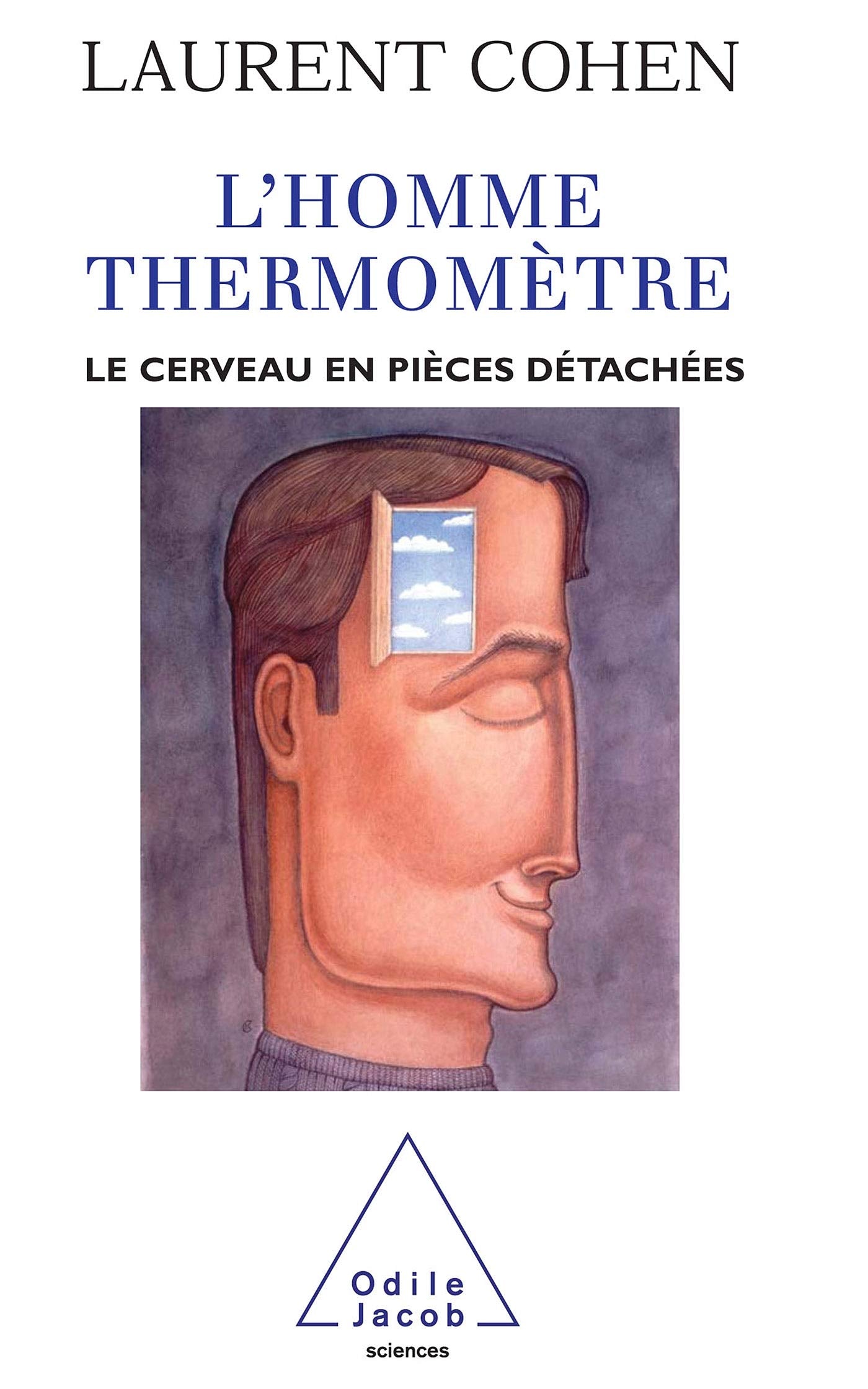 L'Homme thermomètre: Le cerveau en pièces détachées 9782738113610
