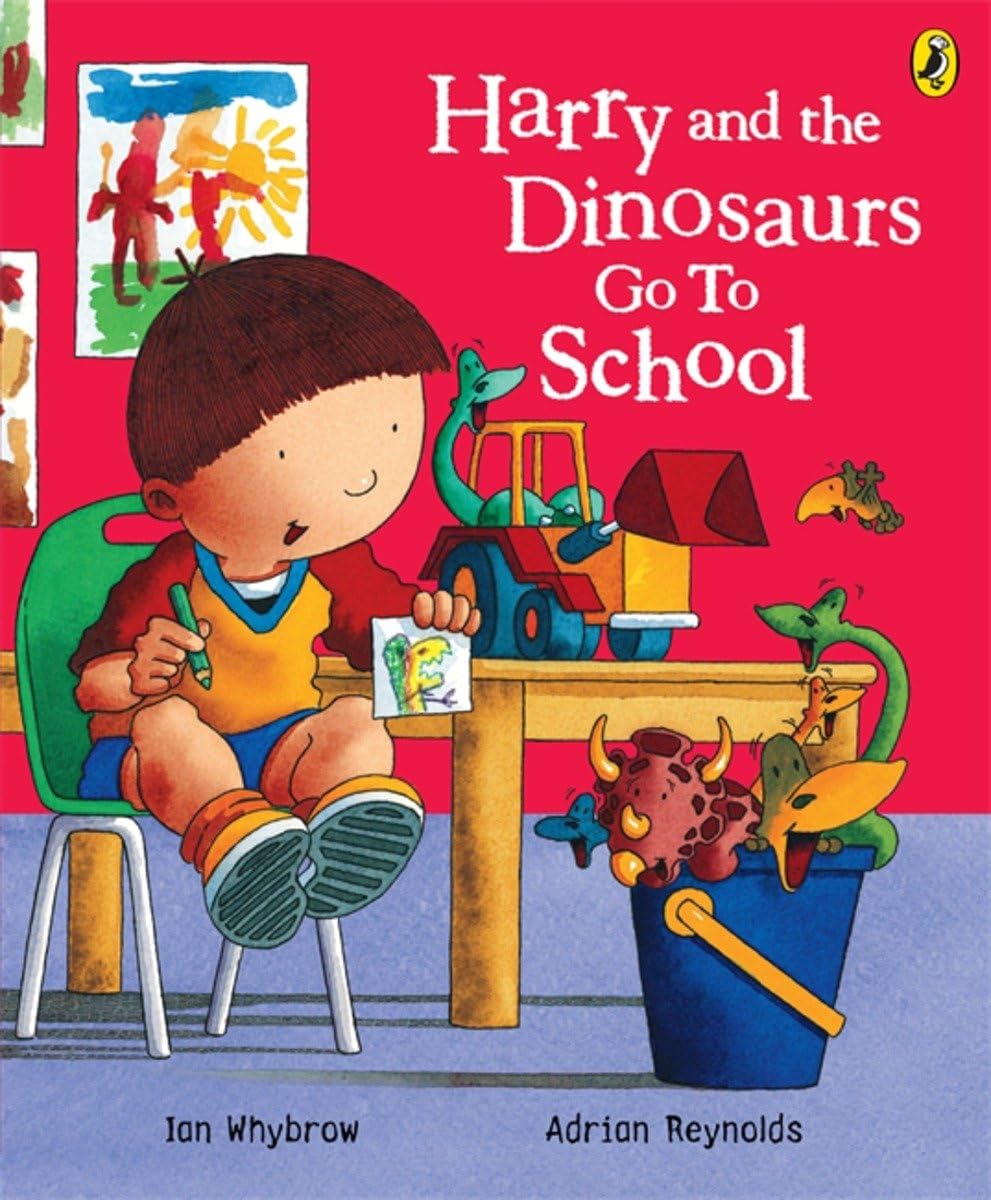 Harry and the Dinosaurs Go to School 9780141500058