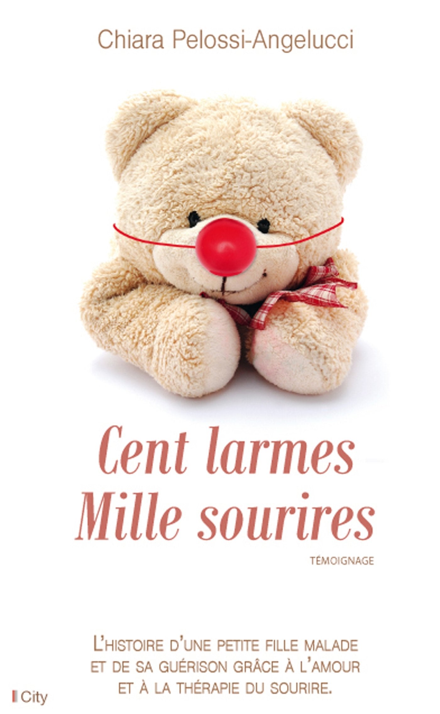 CENT LARMES MILLE SOURIRES 9782824605586