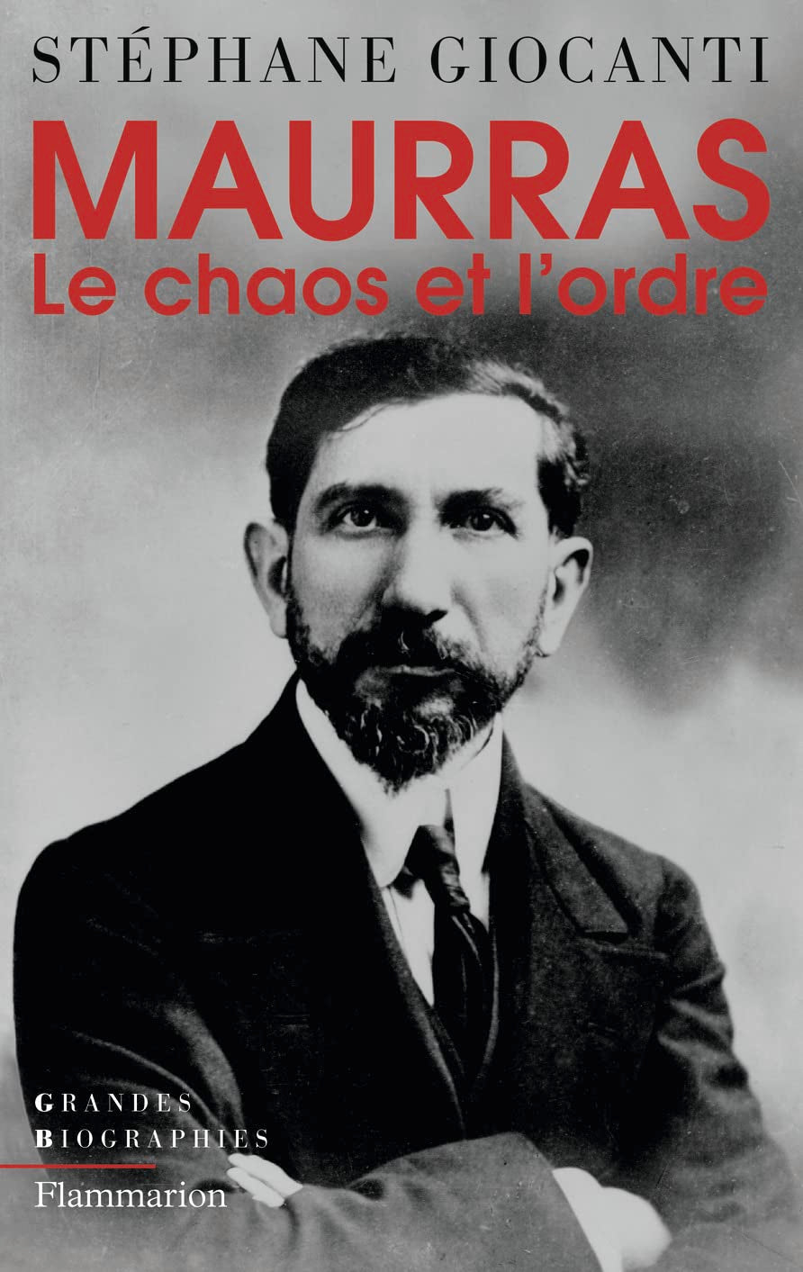 Maurras: Le chaos et l'ordre 9782081221109