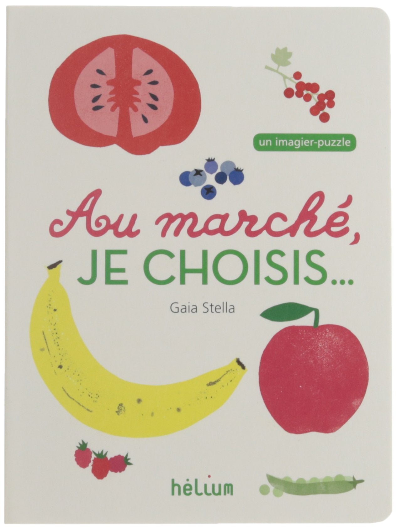 Au marché, je choisis... 9782330073763