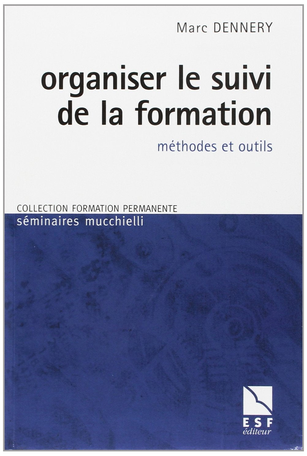 Organiser le suivi de la formation (0000) 9782710112297