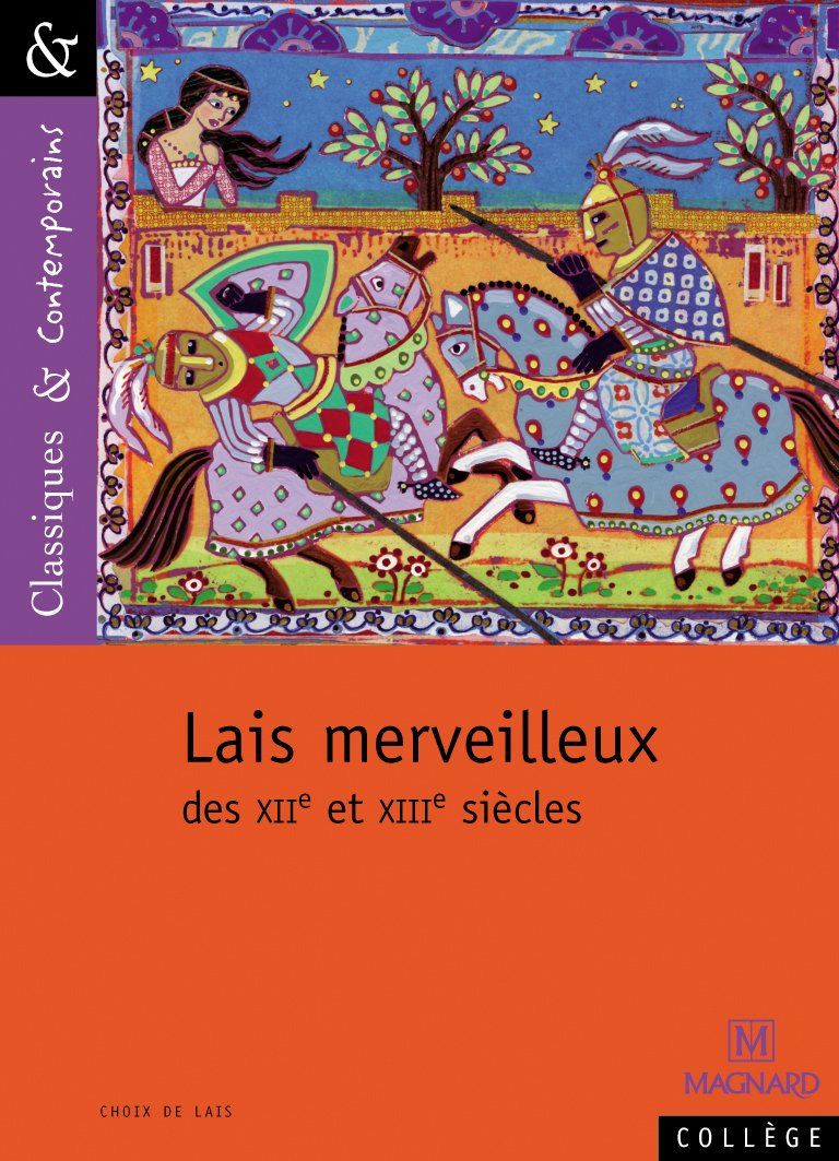 Lais merveilleux: Des XIIe et XIIIe siècles 9782210754966