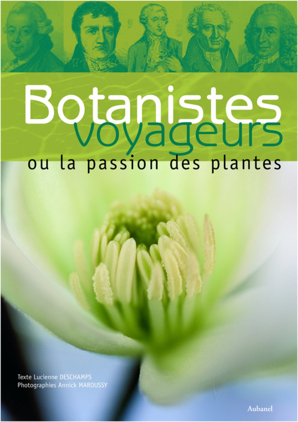 Botanistes voyageurs ou la passion des plantes 9782700605716