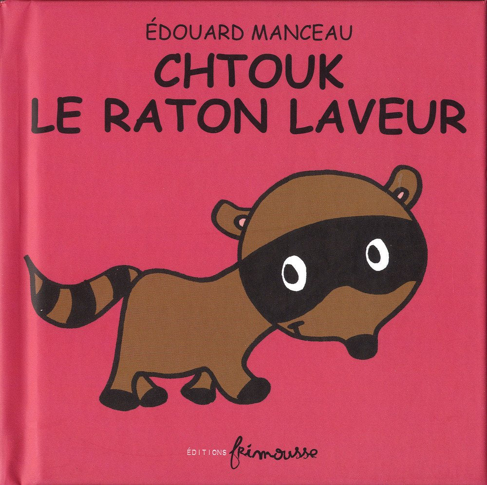 Chtouk le raton laveur 9782352411185