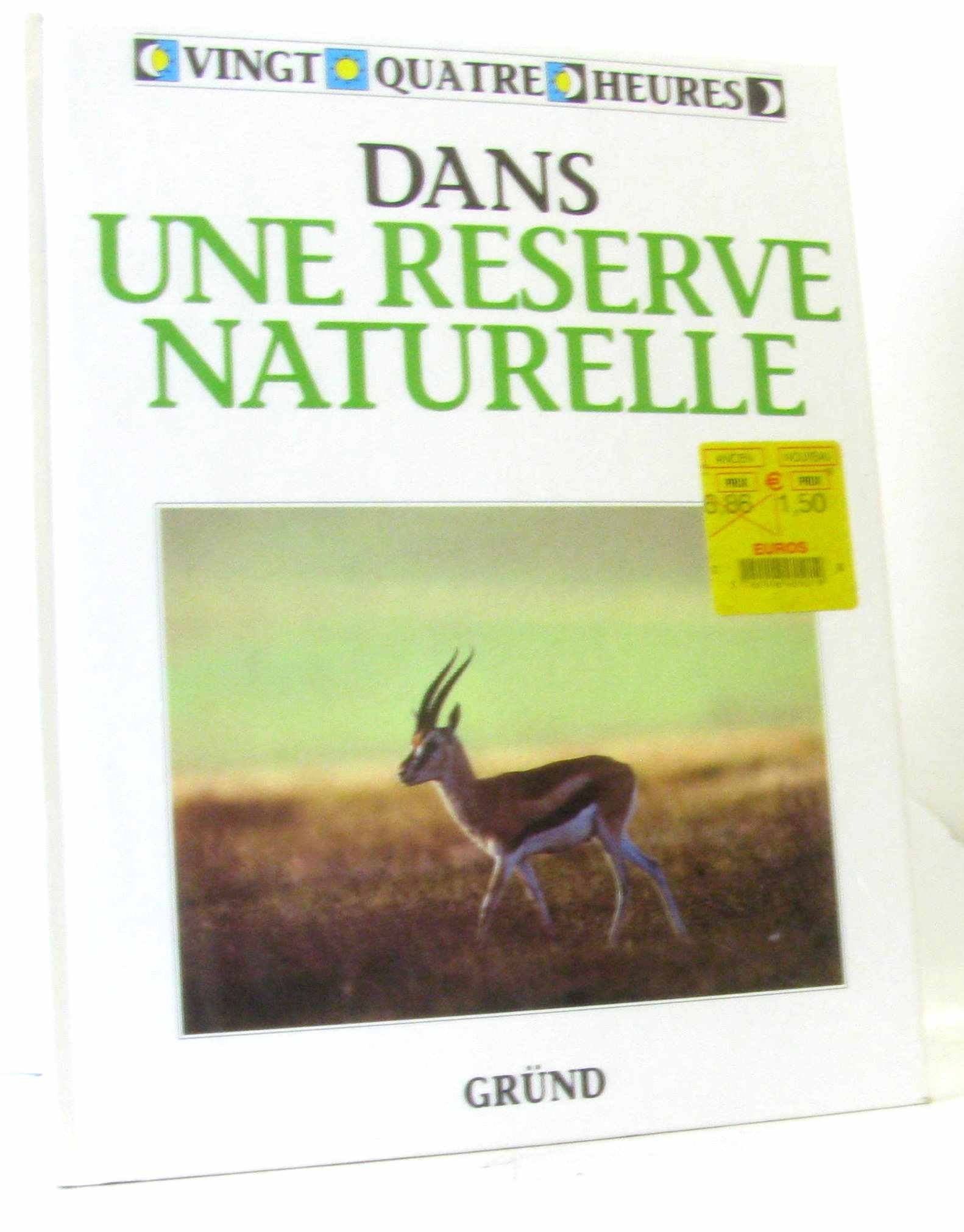 Dans une réserve naturelle 9782700046533