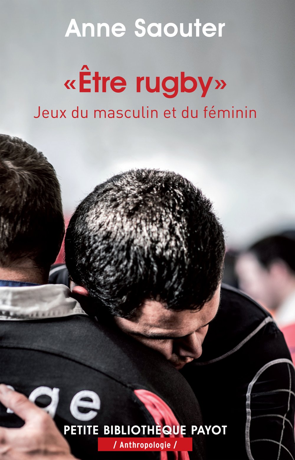 Etre rugby: Jeux du masculin et du féminin 9782228910002