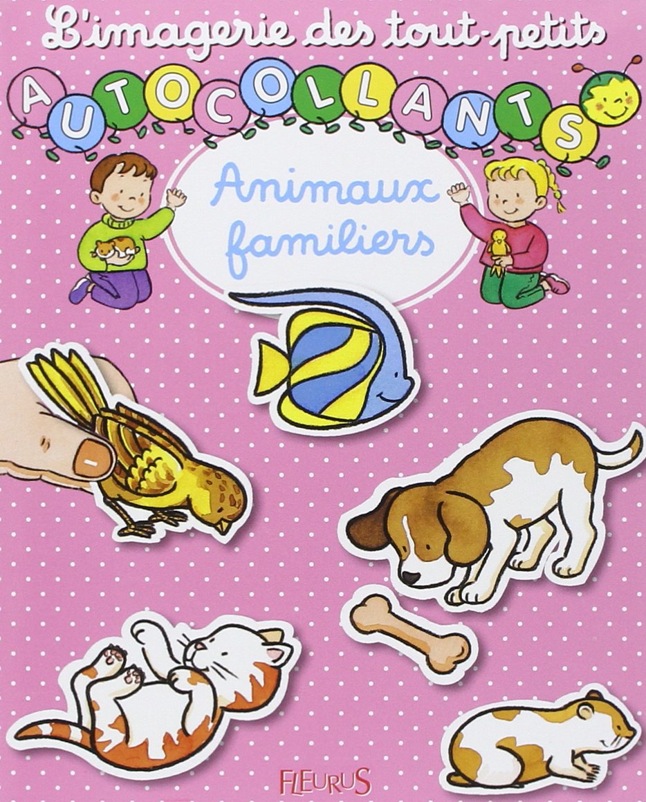 Autocollants des tout-petits : Animaux familiers 9782215069331