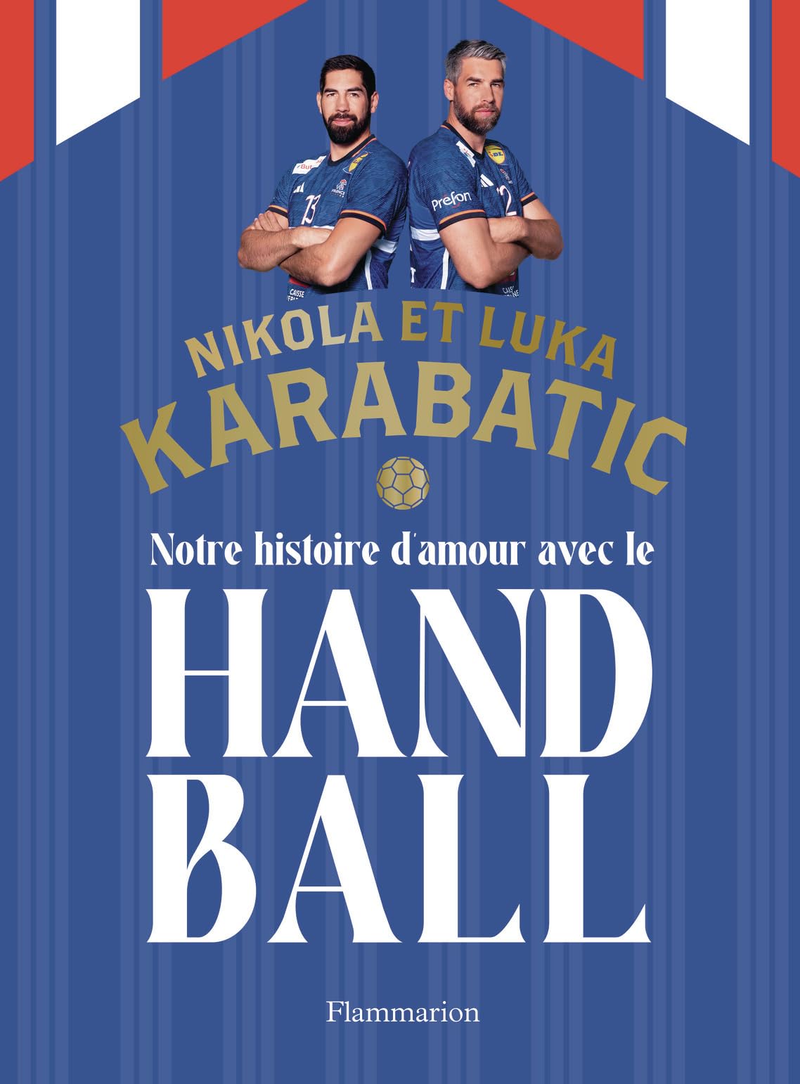 Notre histoire d'amour avec le handball 9782080462770
