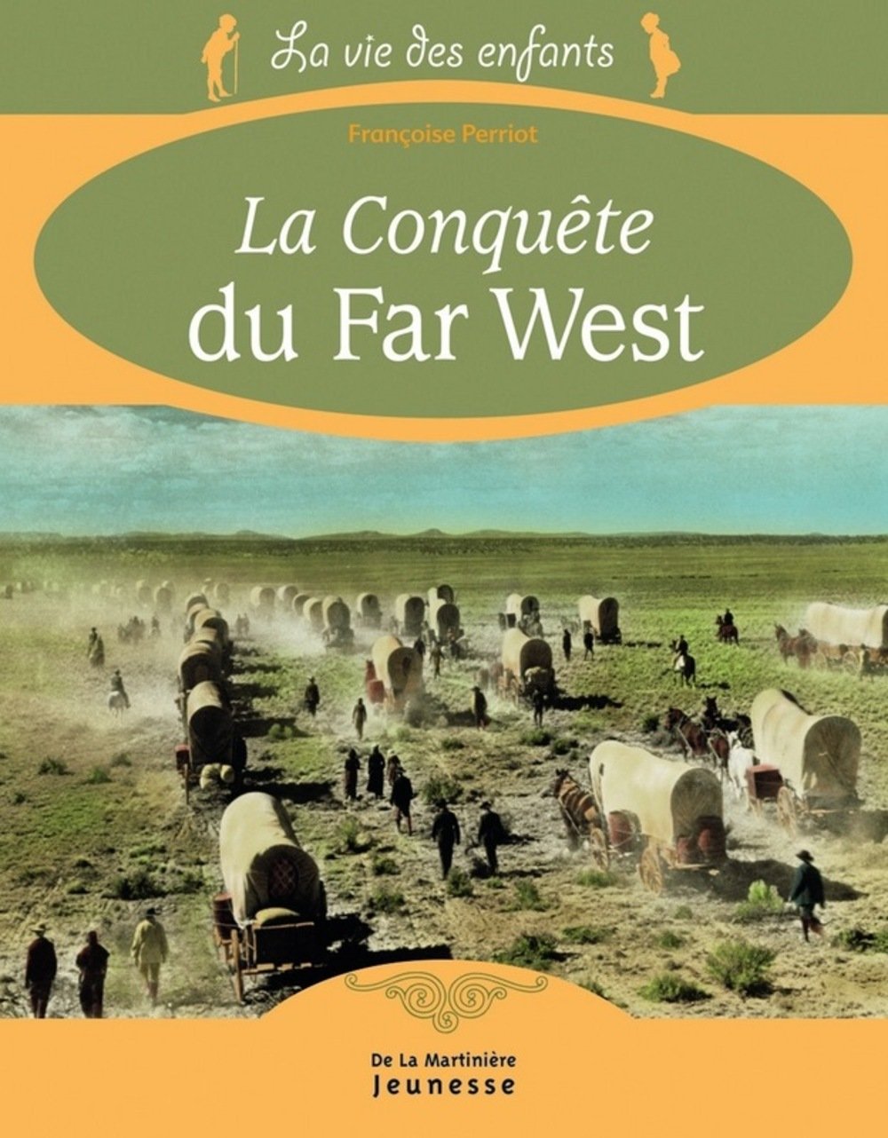 La Conquête du Far West 9782732435619