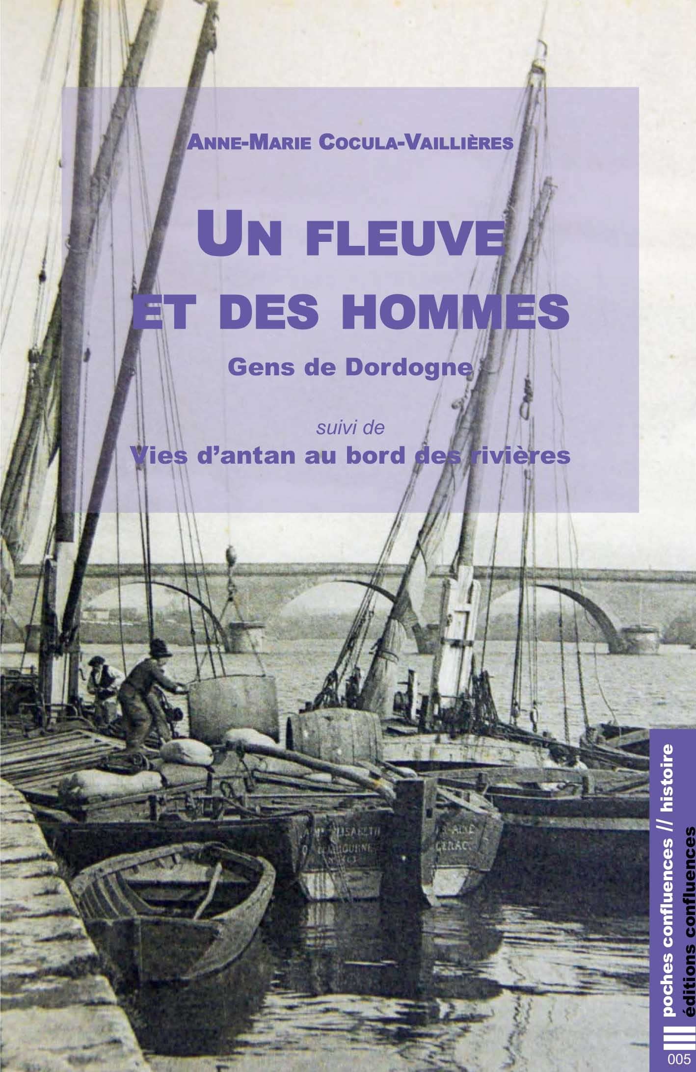 Un fleuve et des hommes: Gens de Dordogne 9782355272516
