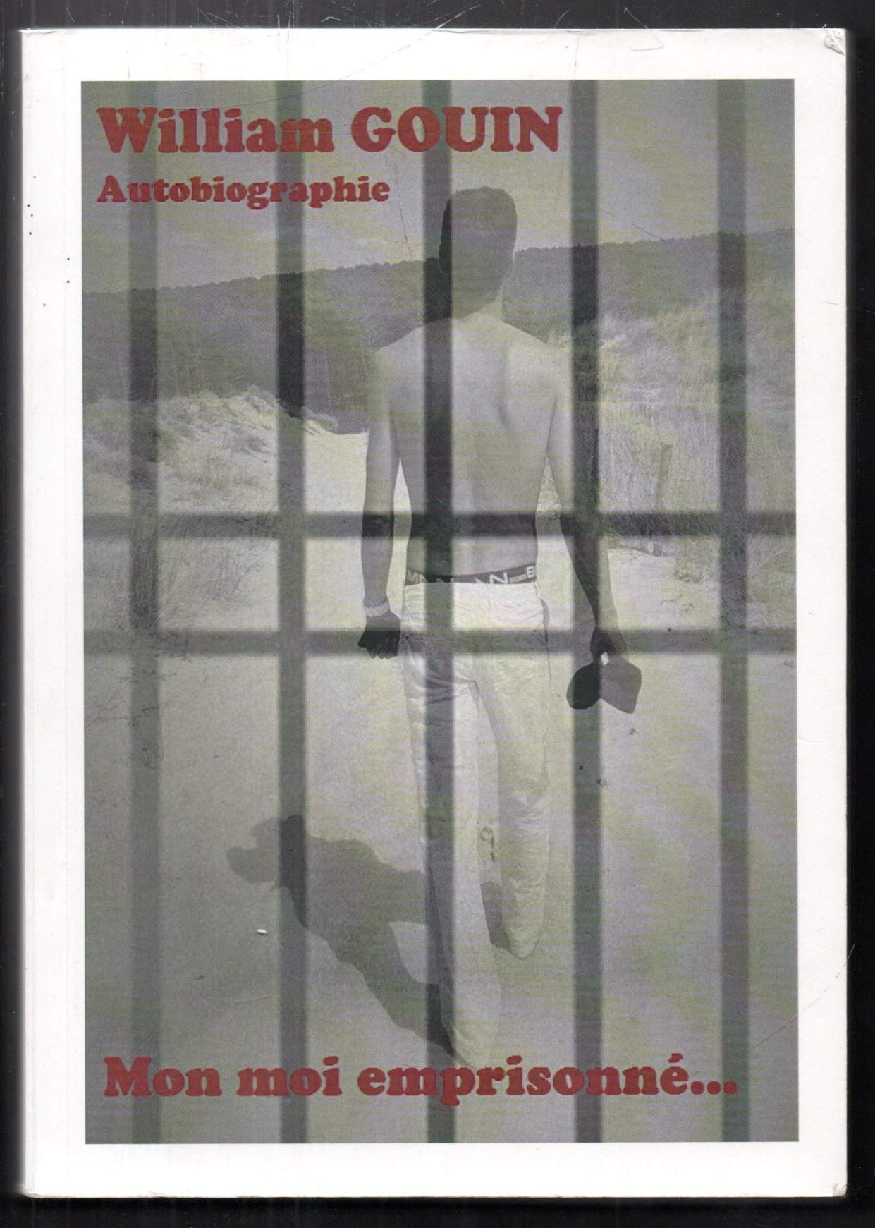 Mon moi emprisonné... 9782955006405