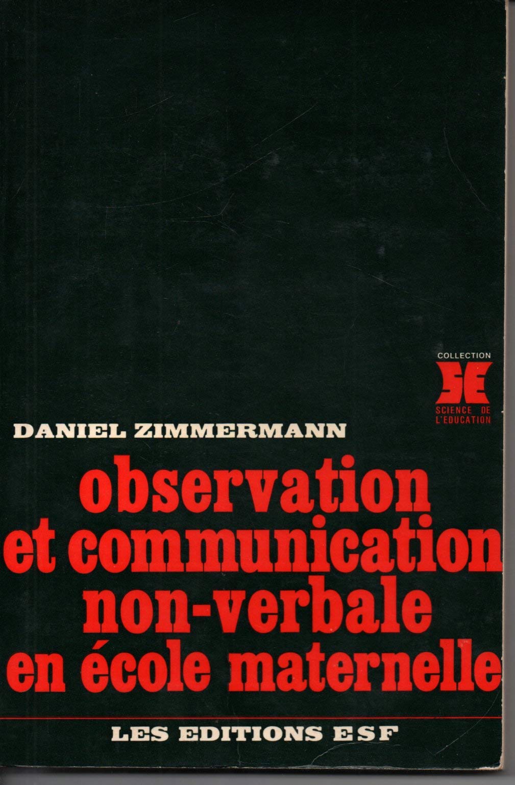 Observation et communication non-verbale en école maternelle 9782710103622
