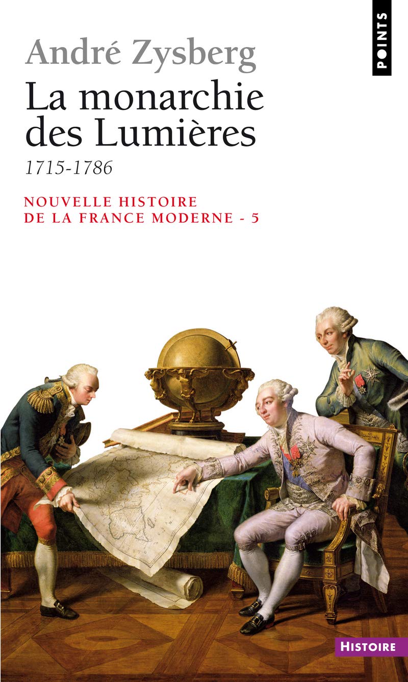 Nouvelle histoire de la France moderne, tome 5 : La Monarchie des Lumières (1715-1786) 9782020198868
