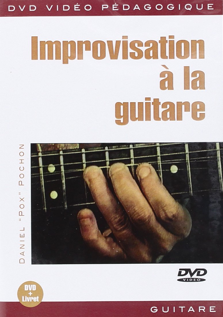 Pochon Daniel Pox Improvisation A La Guitare Guitar Dvd French 3555117100442