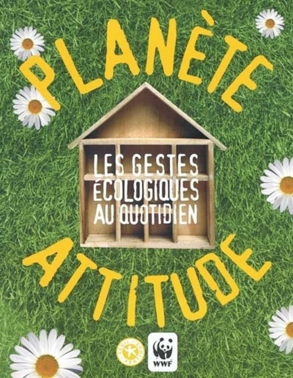 Planète attitude : les gestes écologiques au quotidien 9782020663373