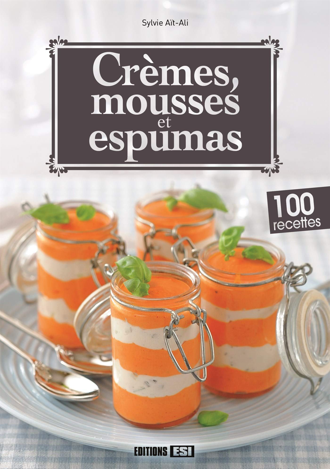 CREMES, MOUSSES ET ESPUMAS 9782822603782