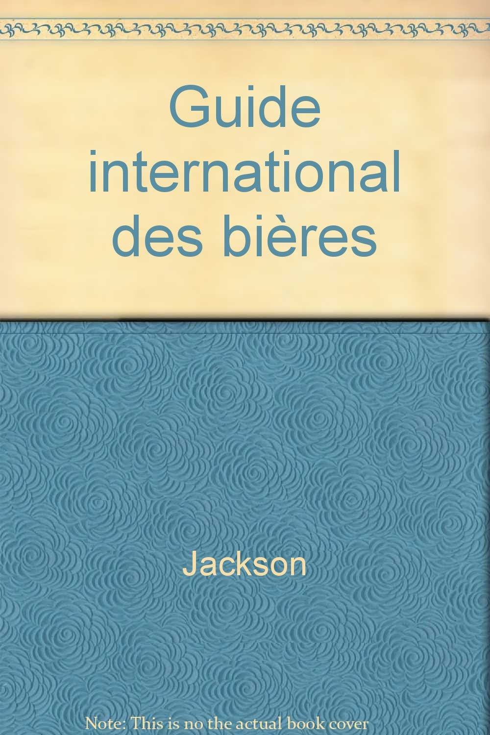 Guide international des bières 9782871760016