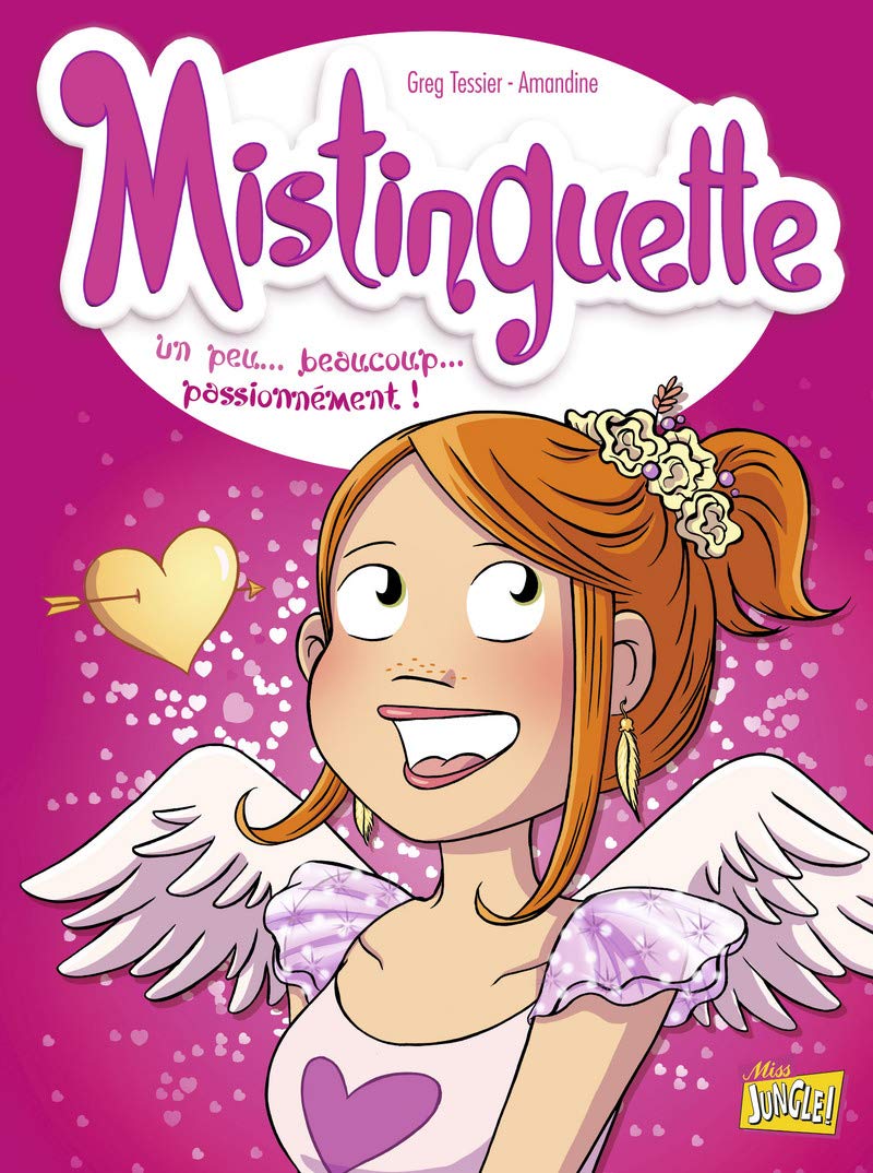 Mistinguette - tome 7 Un peu... beaucoup... passionnément ! (07) 9782822215275