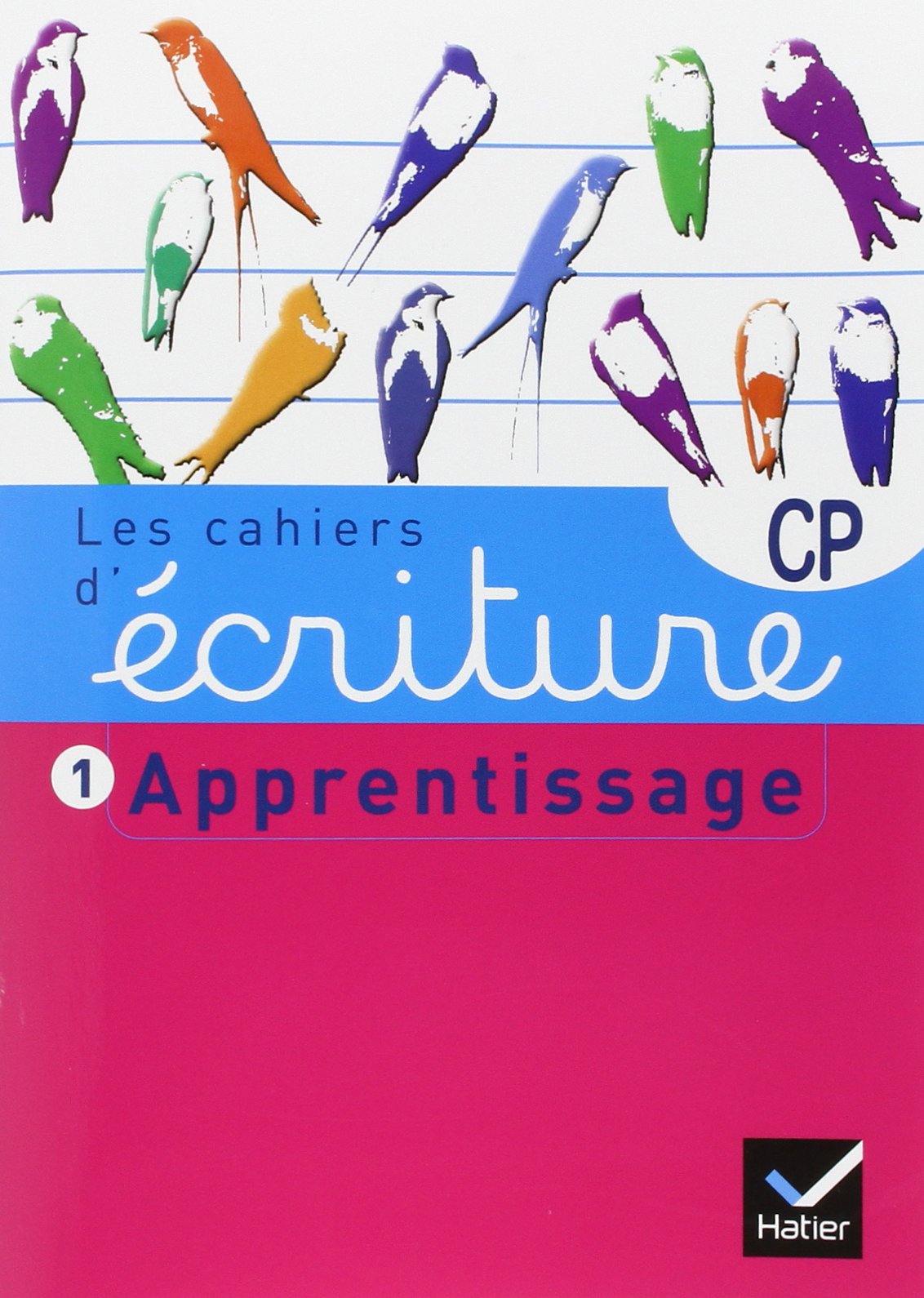 Les cahiers d'écriture CP n°1 - Apprentissage 9782218956089