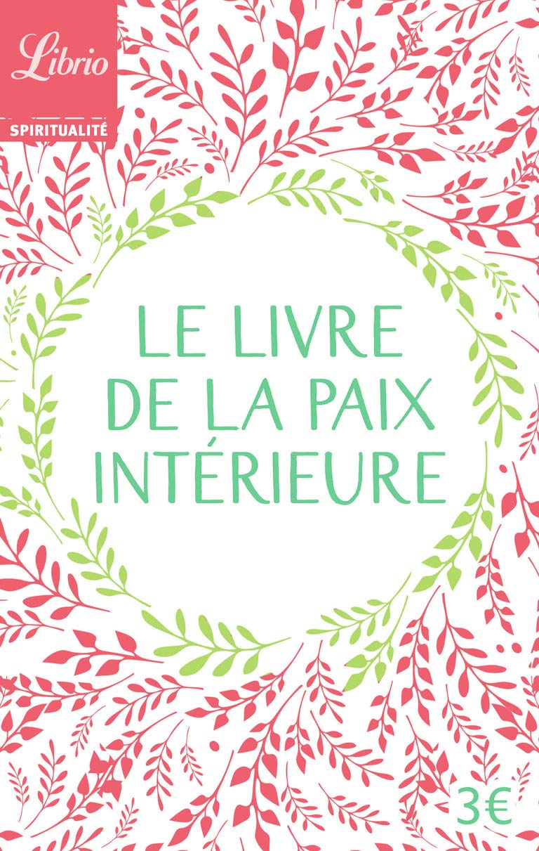 Le livre de la paix intérieure: Anthologie 9782290143599