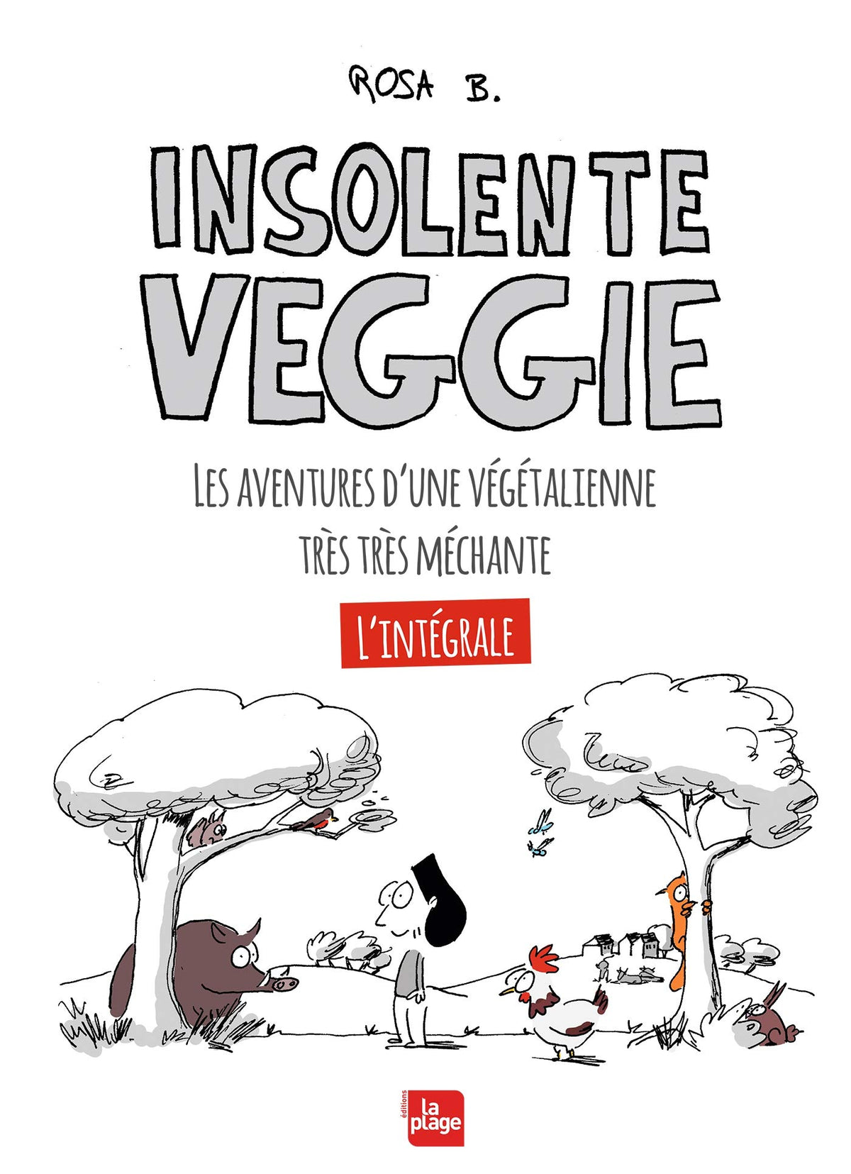Insolente Veggie L'intégrale ! 9782842218409