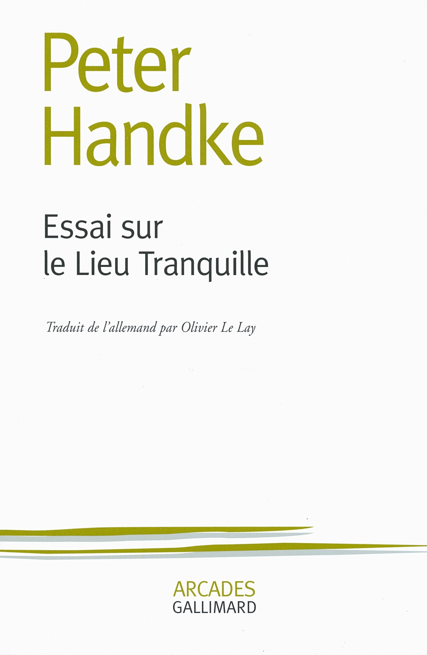 Essai sur le Lieu Tranquille 9782070142477