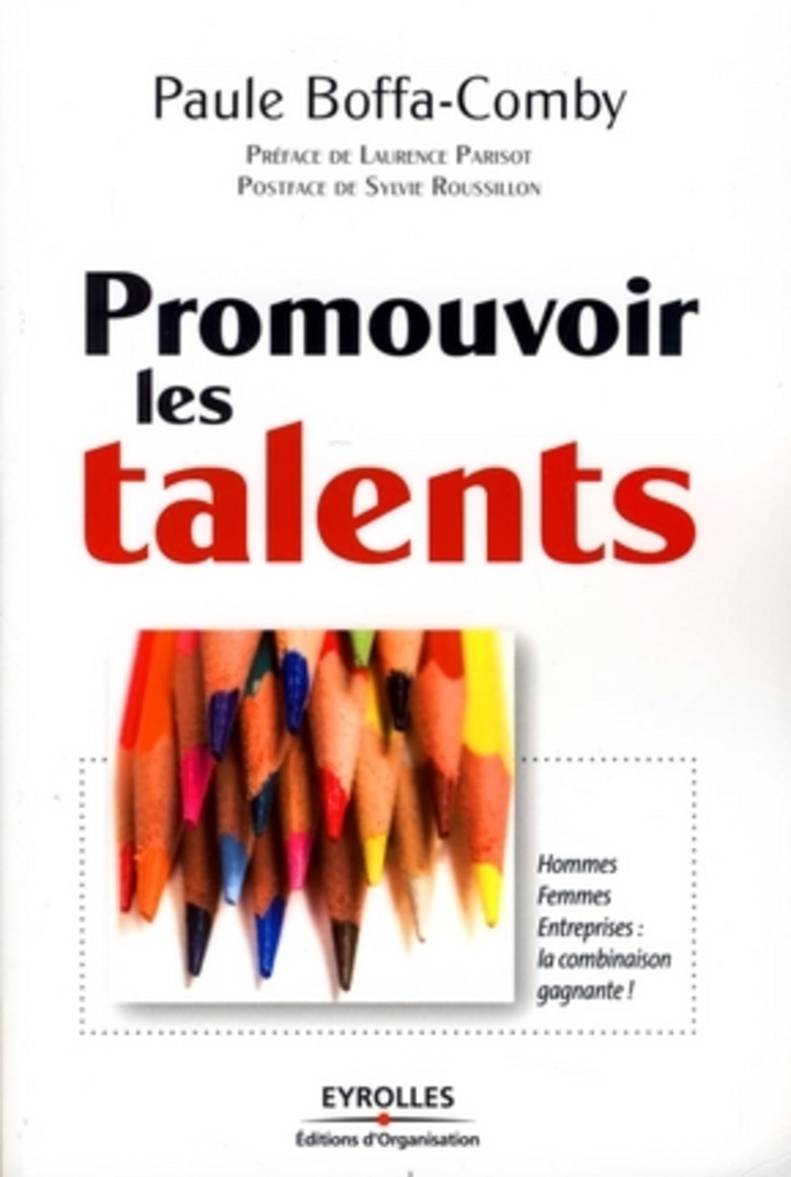 Promouvoir les Talents hommes femmes entreprises : la combinaison gagnante 9782212538892