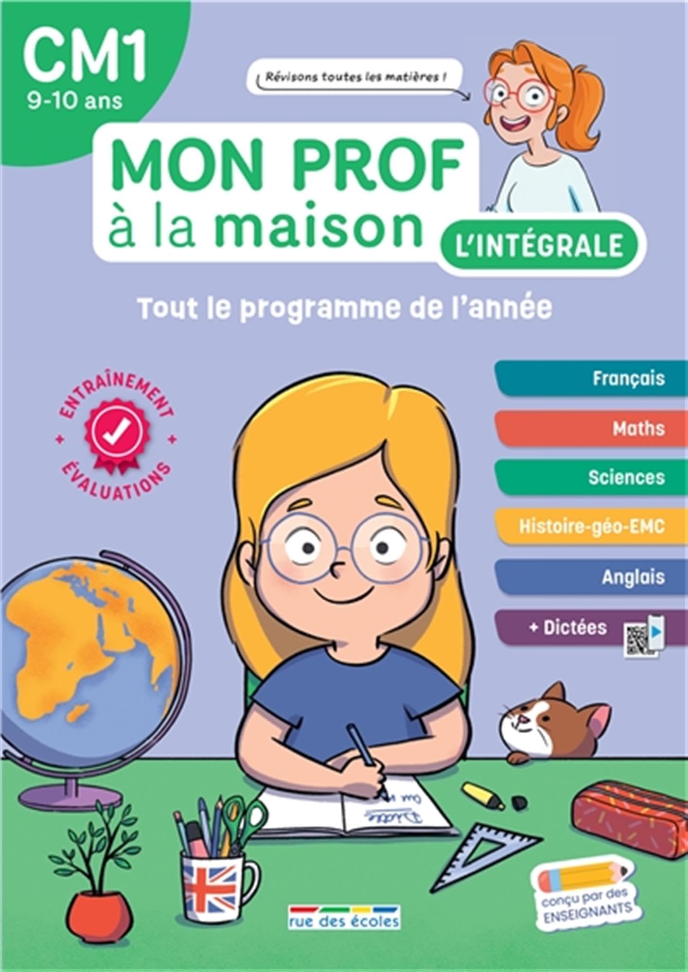 Mon prof à la maison - L'intégrale CM1 - Toute mon année: Français, maths, histoire-géo, anglais, évaluations, dictées... un outil complet pour réviser ! 9782820817396