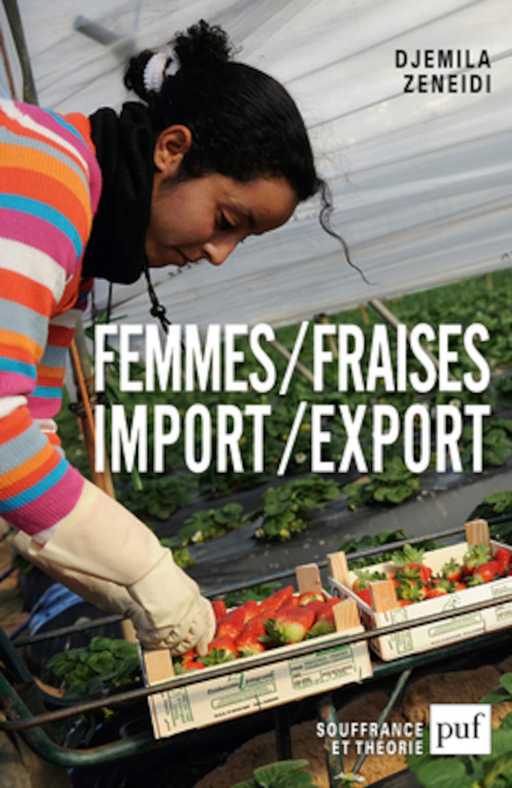 Femmes/fraises. Import/export 9782130624585