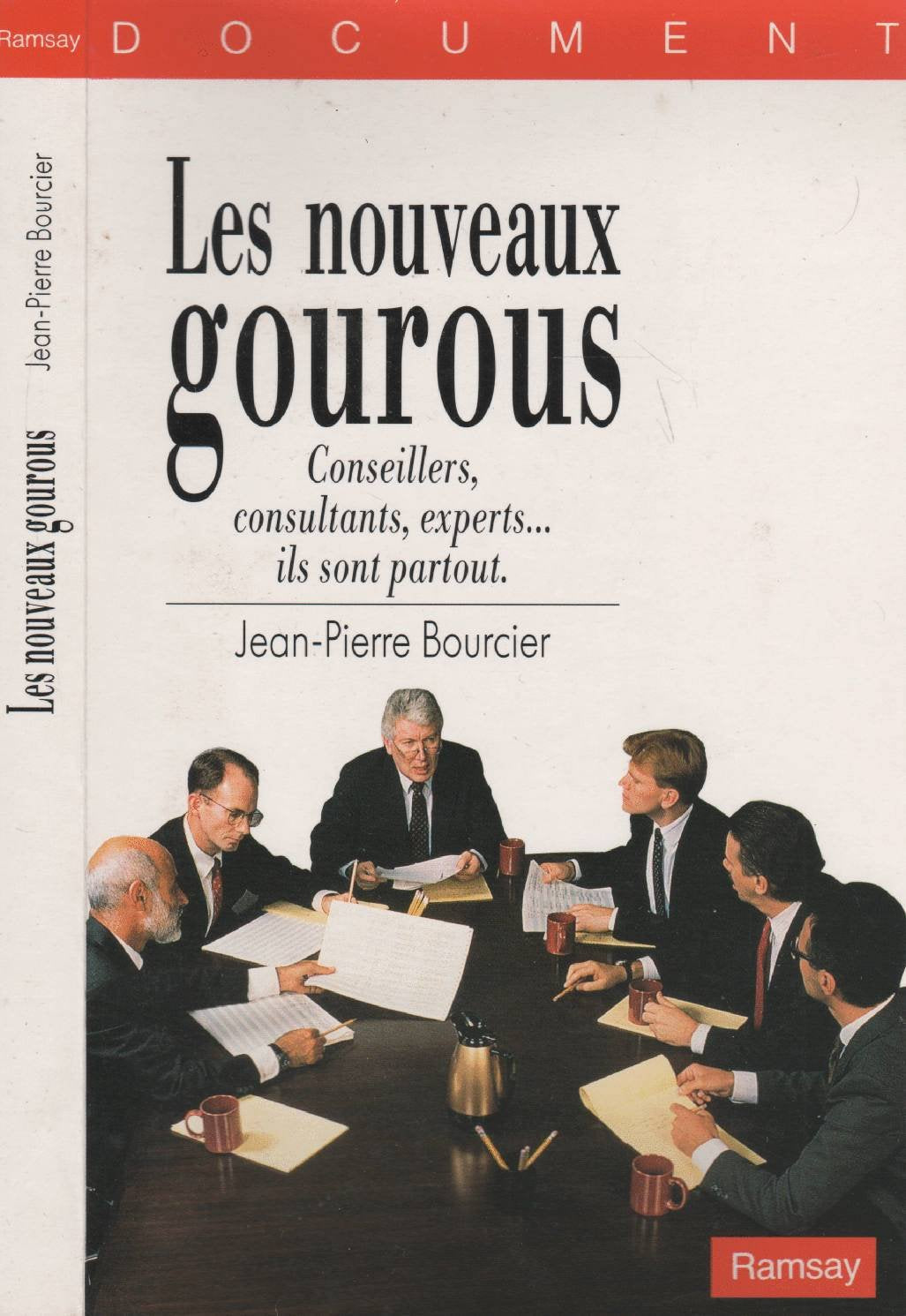 Les nouveaux gourous : Conseillers, consultants, experts... ils sont partout. 9782859569235