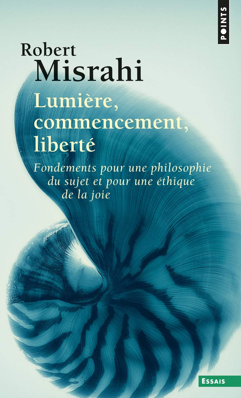 Lumière, commencement, liberté 9782020298926