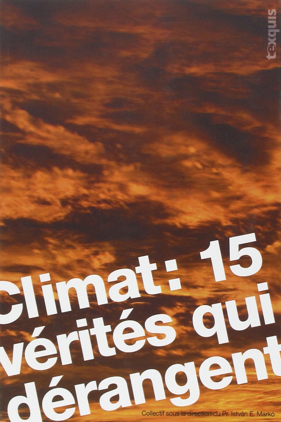 Climat : 15 vérités qui dérangent 9782930650050