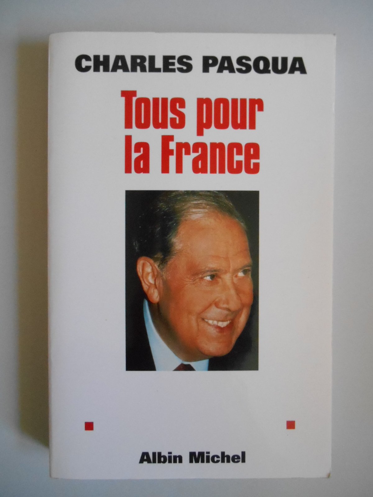Tous pour la France 9782226108869
