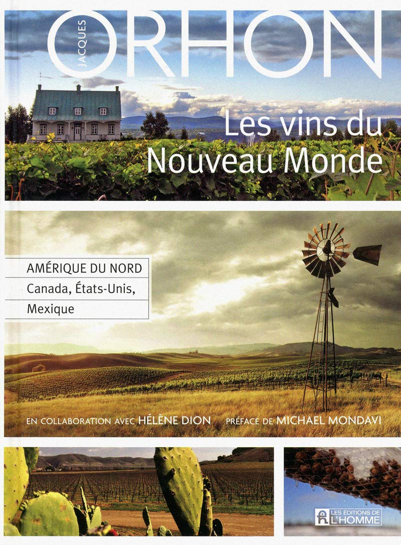 LES VINS DU NOUVEAU MONDE - ETATS-UNIS CANADA MEXIQUE (3) 9782761931632