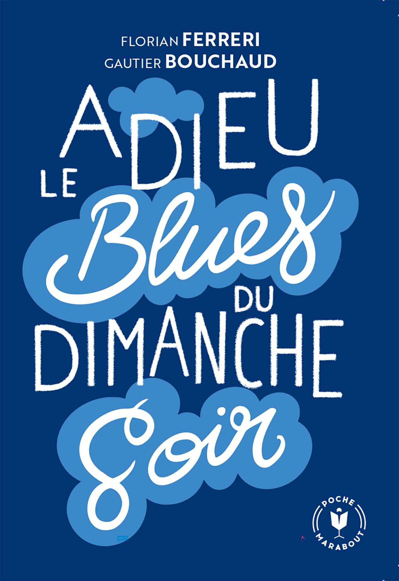 Adieu le blues du dimanche soir 9782501169615