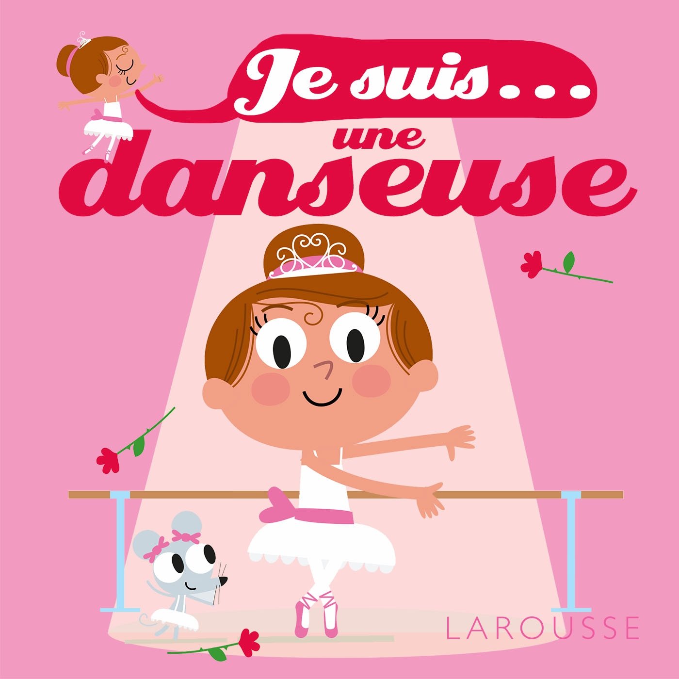 Je suis une danseuse 9782035934734