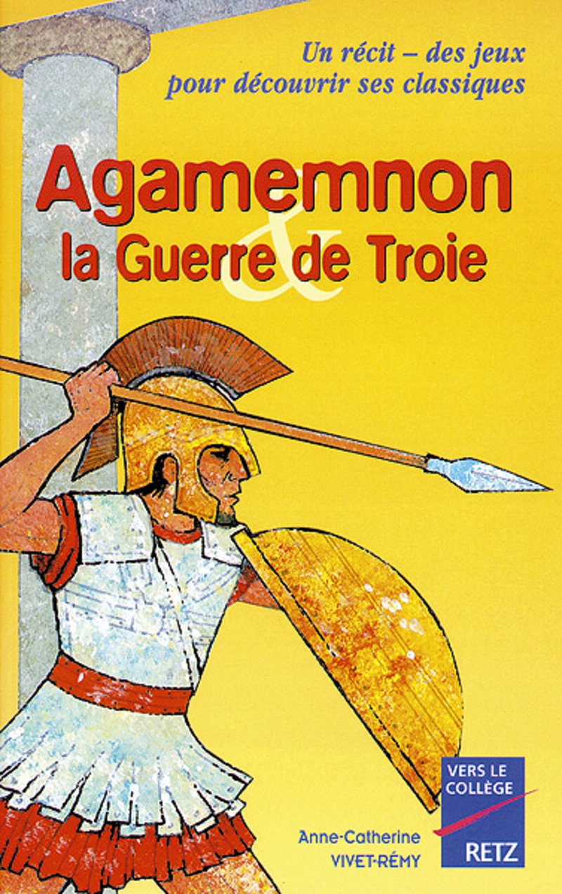 Agamemnon : La guerre de Troie 9782725618791