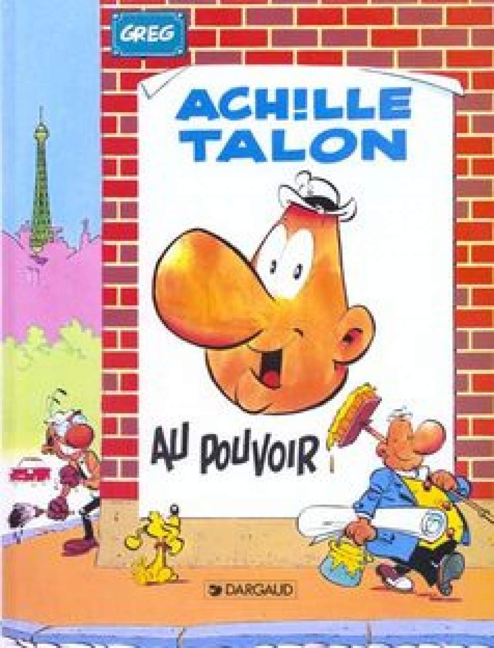 Achille Talon - Tome 6 - Achille Talon au pouvoir 9782205006414