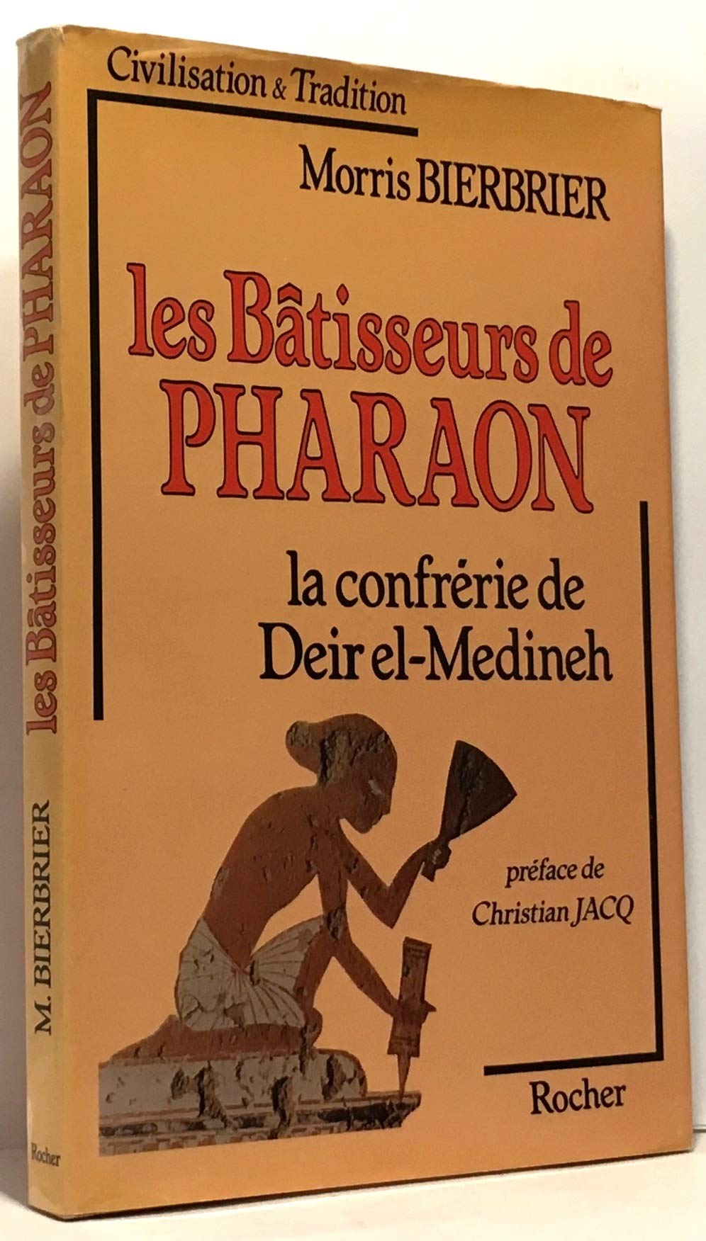 Les Bâtisseurs de pharaon: La confrérie de Deir el-Médineh 9782268003993