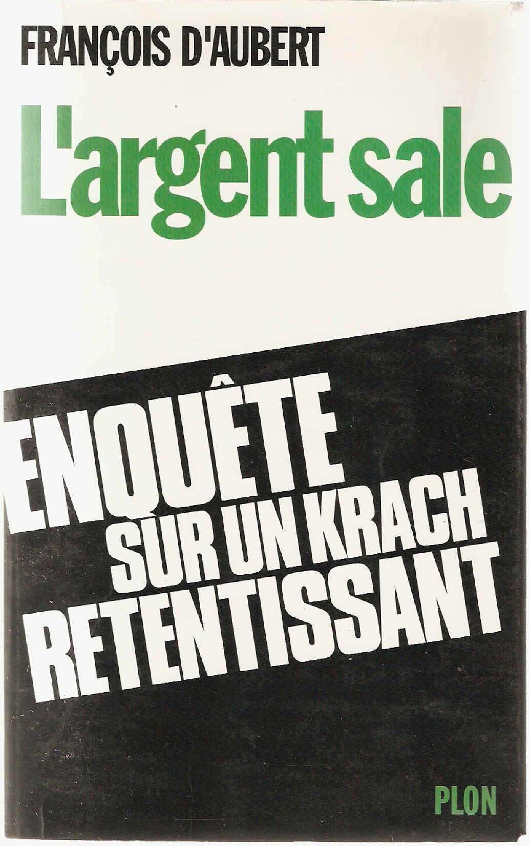 Enquete sur l'argent sale Enquête sur un krach retentissant 9782259026321