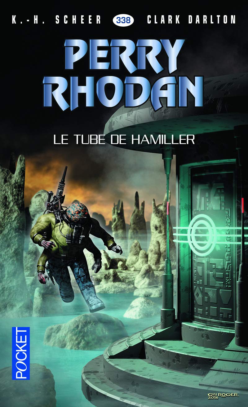 Perry Rhodan n°338 - Le Tube de Hamiller 9782266266406