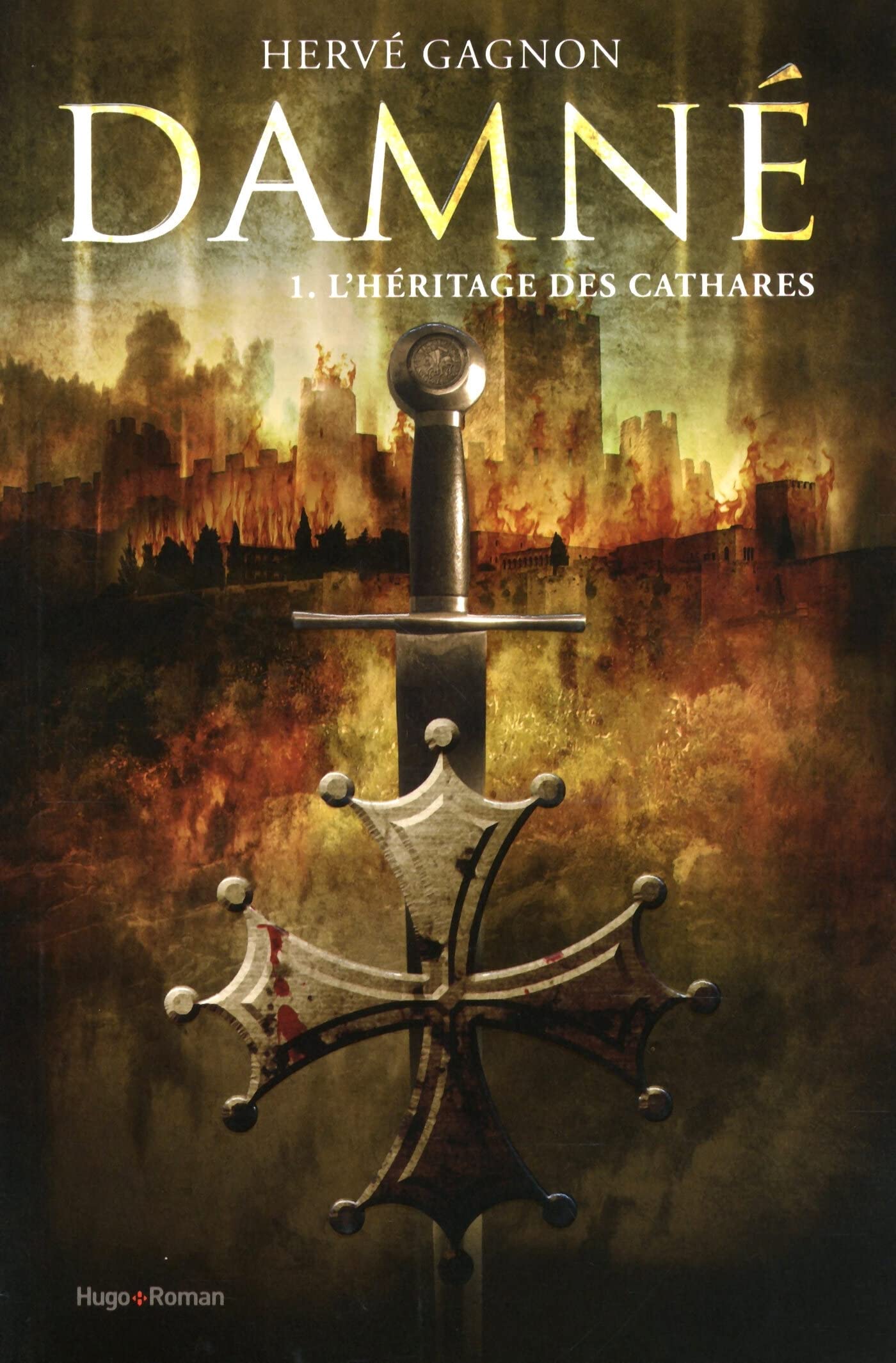 Damné T01 L'héritage des Cathares: L'héritage des Cathares 9782755609752