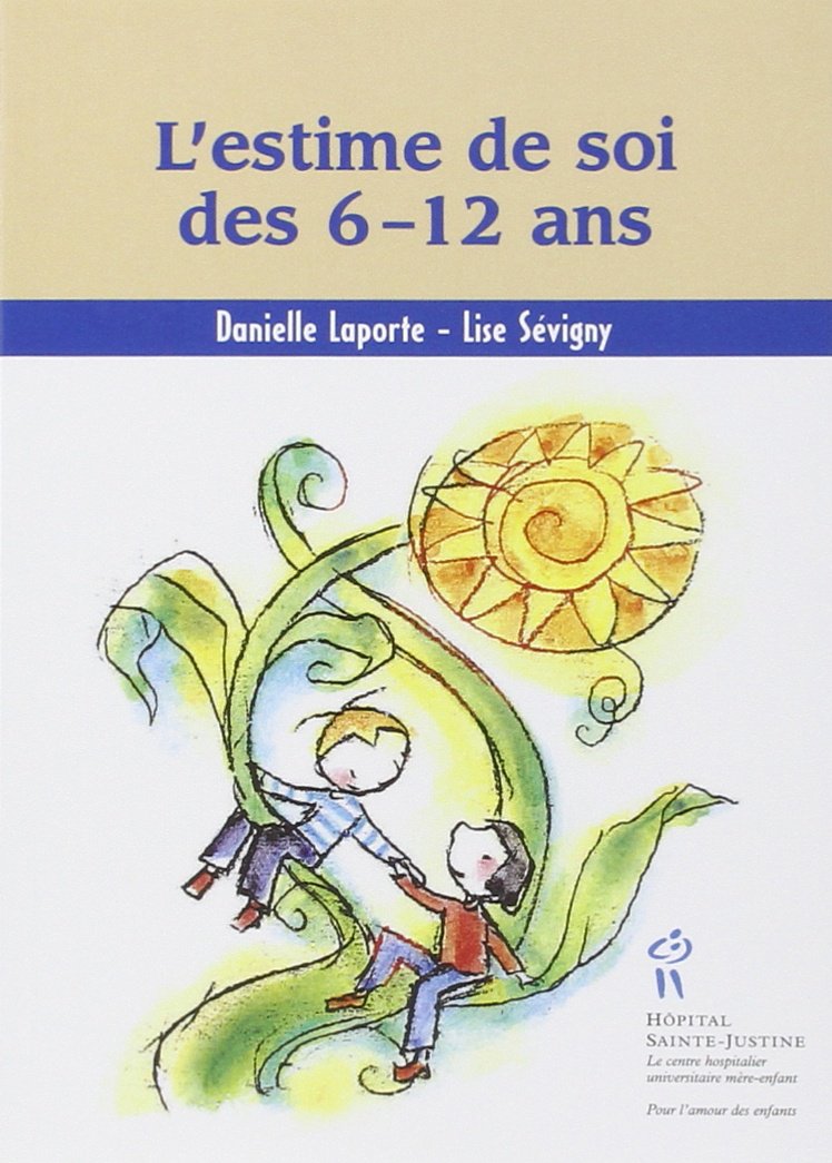 L'estime de soi des 6-12 ans 9782922770445