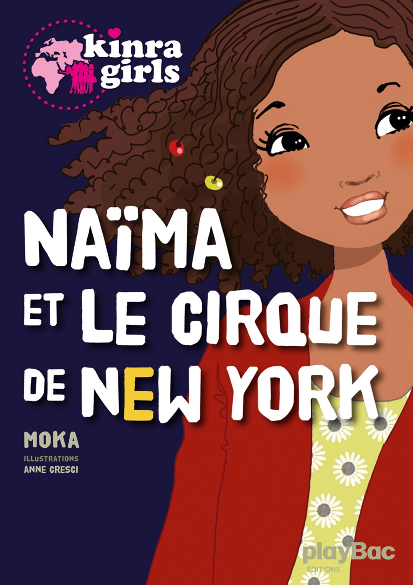 Kinra girls : Naïma et le cirque de New York 9782809646047