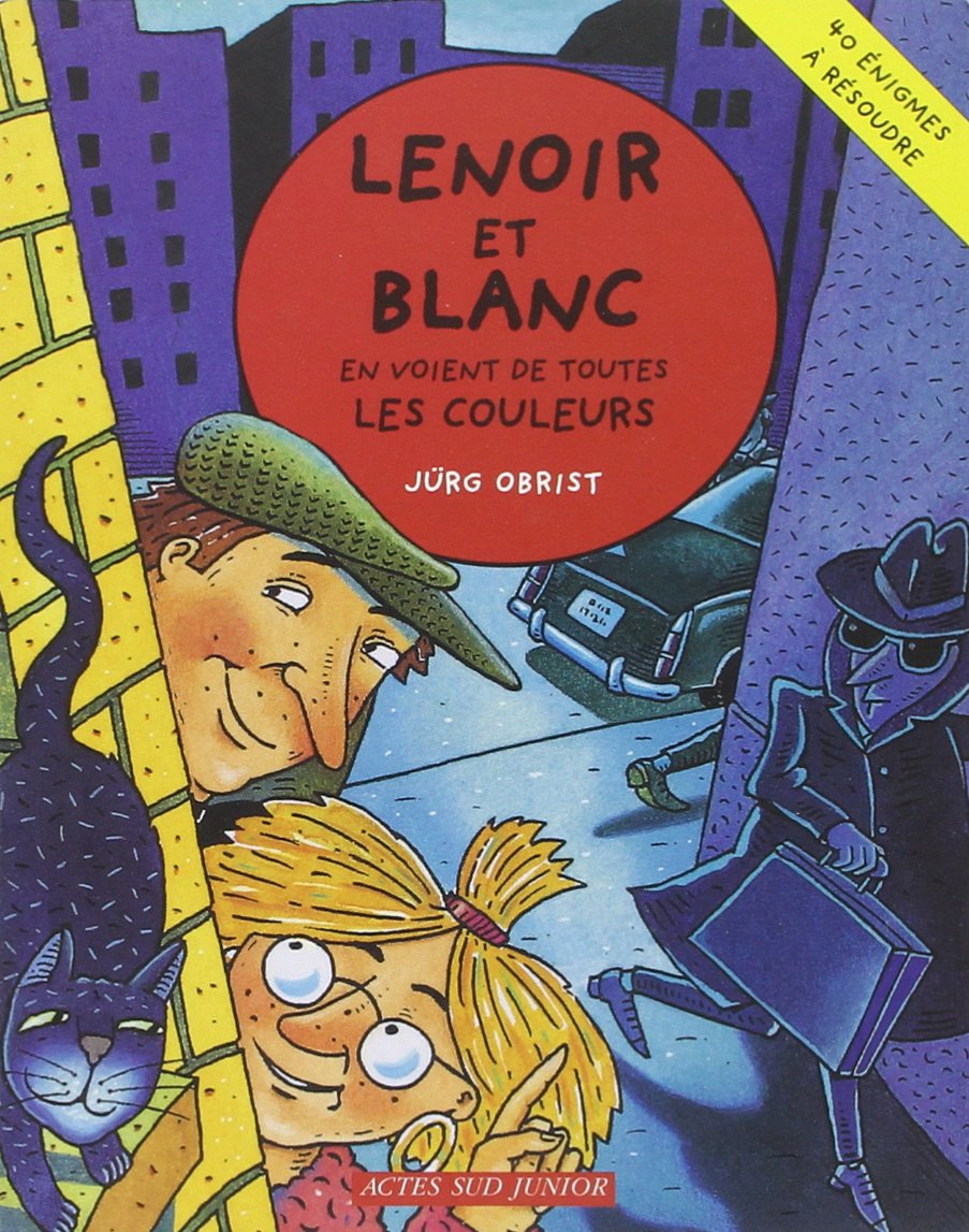 Lenoir et blanc en voient de toutes les couleurs - fermeture et bascule vers 9782330020019 9782742787050