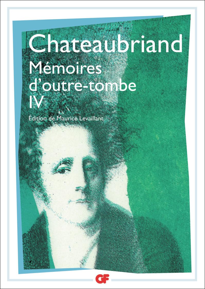 Mémoires d'outre-tombe, tome 4 9782080645050