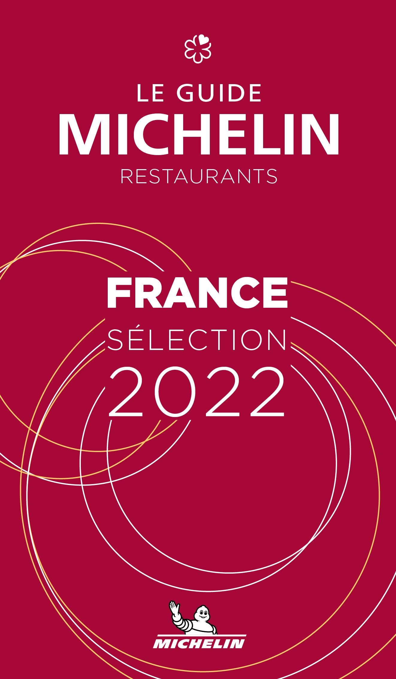 France - The MICHELIN Guide 2022 Restaurants (Michelin Red Guide) 9782067252936