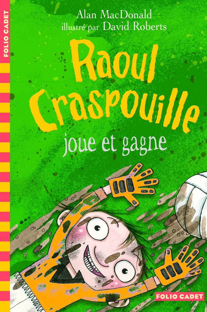 Raoul Craspouille, 3 : Raoul Craspouille joue et gagne: Raoul Craspouille (3) 9782070631407
