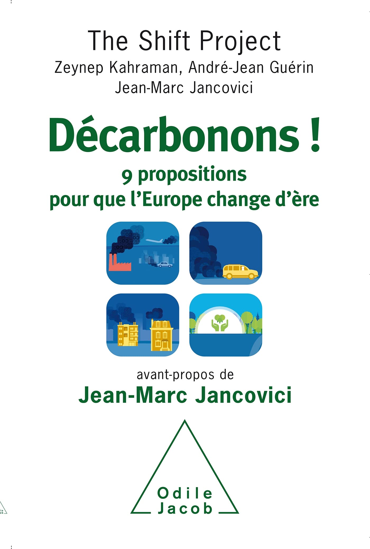 Décarbonons !: 9 propositions pour que l'Europe change d'ère 9782738138804